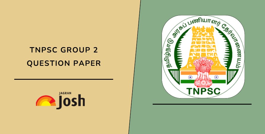 TNPSC Group 2 Previous Year Question Paper: Download Group 2 Exam Last Year Paper PDF 